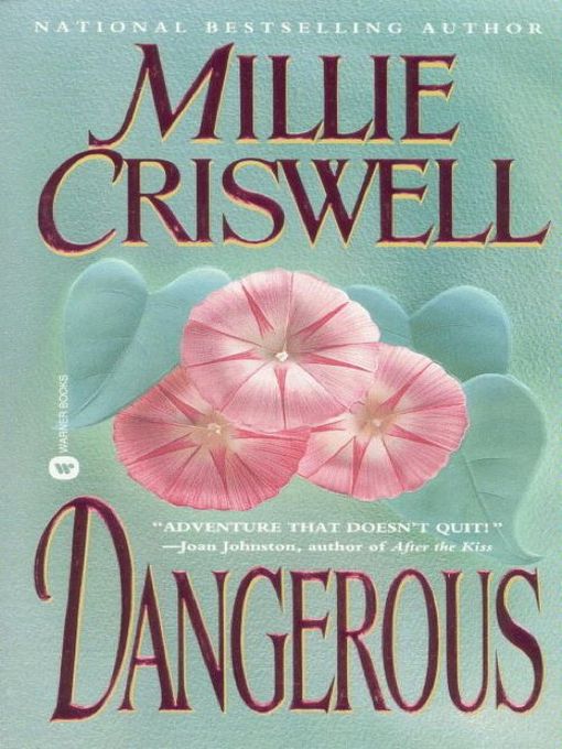 Title details for Dangerous by Millie Criswell - Available